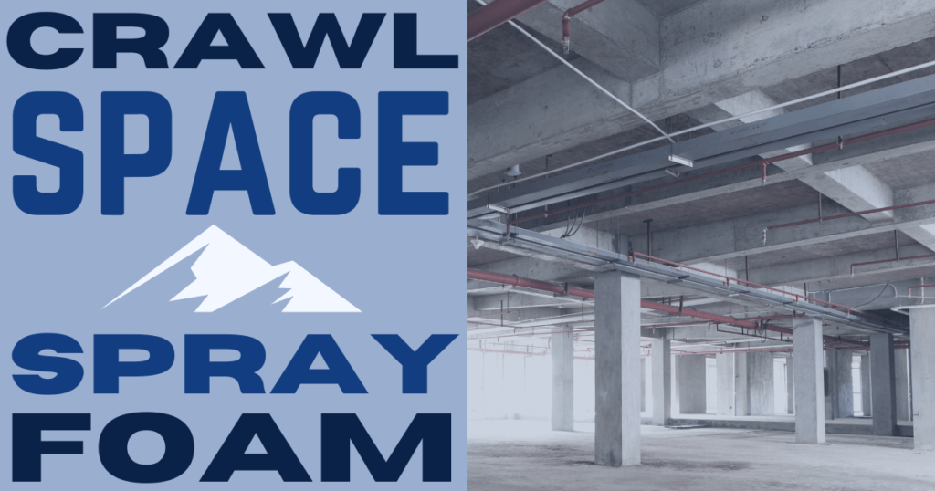 Crawl Space Insulation Solutions with Xtreme Alaska Spray Foam